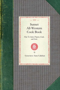Abbildung von: Sunset All-Western Cook Book - Arcadia Publishing (SC)