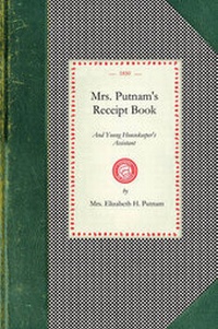 Abbildung von: Mrs. Putnam's Receipt Book - Applewood Books