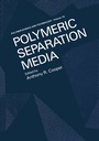 Cover: Polymeric Separation Media - Kluwer Academic/Plenum Publishers