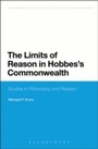 Cover: The Limits of Reason in Hobbes's Commonwealth - Bloomsbury Continuum
