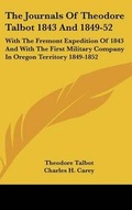 Cover: The Journals Of Theodore Talbot 1843 And 1849-52 - Kessinger Publishing