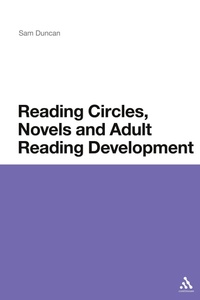 Enlarge image Cover: Reading Circles, Novels and Adult Reading Development - Continuum Publishing Corporation