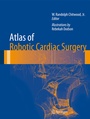 Cover: Atlas of Robotic Cardiac Surgery - Springer