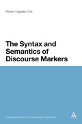 Cover: The Syntax and Semantics of Discourse Markers - Continuum Publishing Corporation