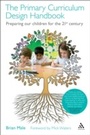 Cover: The Primary Curriculum Design Handbook - Continuum Publishing Corporation