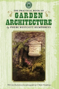 Enlarge image Cover: Practical Book of Garden Architecture - Applewood Books
