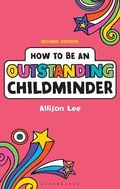 Cover: How to be an Outstanding Childminder - Continuum Publishing Corporation