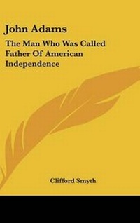 Abbildung von: John Adams - Kessinger Publishing