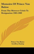 Cover: Memoirs Of Prince Von Bulow - Kessinger Publishing