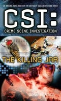 Cover: CSI: Crime Scene Investigation: The Killing Jar - Pocket Books