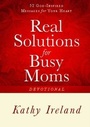 Cover: Real Solutions for Busy Moms Devotional - Howard Books