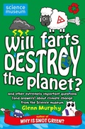 Cover: Will Farts Destroy the Planet? - Macmillan Children's Books