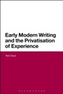Cover: Early Modern Writing and the Privatization of Experience - Bloomsbury Academic USA