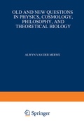 Cover: Old and New Questions in Physics, Cosmology, Philosophy, and Theoretical Biology - Springer