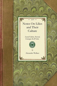 Enlarge image Cover: Notes on Lilies and Their Culture - Applewood Books
