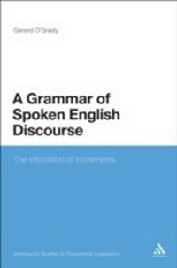 Enlarge image Cover: A Grammar of Spoken English Discourse - Continuum Publishing Corporation