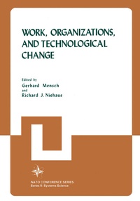 Enlarge image Cover: Work, Organizations, and Technological Change - Plenum Publishing Corporation