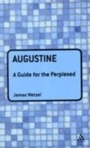 Cover: Augustine: A Guide for the Perplexed - Continuum Publishing Corporation