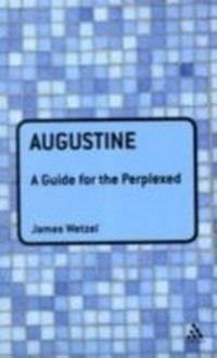Enlarge image Cover: Augustine: A Guide for the Perplexed - Continuum Publishing Corporation