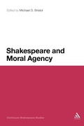 Cover: Shakespeare and Moral Agency - Continuum Publishing Corporation