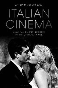Enlarge image Cover: Italian Cinema from the Silent Screen to the Digital Image - Bloomsbury Academic USA