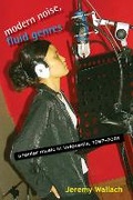 Cover: Modern Noise, Fluid Genres - University of Wisconsin Press
