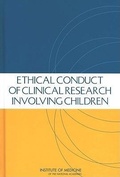 Cover: Ethical Conduct of Clinical Research Involving Children - National Academies Press