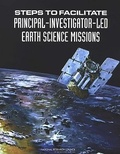Cover: Steps to Facilitate Principal-Investigator-Led Earth Science Missions - National Academies Press