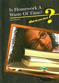 Cover: Is Homework a Waste of Time? - Heinemann Educational Books