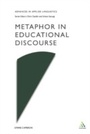 Cover: Metaphor in Educational Discourse - Continuum Publishing Corporation