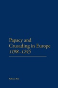 Cover: The Papacy and Crusading in Europe, 1198-1245 - Continuum Publishing Corporation