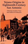 Cover: Tejano Origins in Eighteenth-Century San Antonio - University of Texas Press