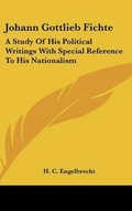 Cover: Johann Gottlieb Fichte - Kessinger Publishing