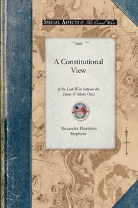 Enlarge image Cover: Constitutional View of the Late War V1 - Applewood Books
