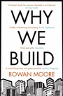 Cover: Why We Build - Picador