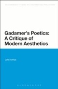 Cover: Gadamer's Poetics: A Critique of Modern Aesthetics - Bloomsbury Academic USA