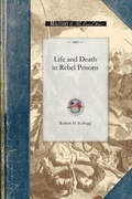 Cover: Life and Death in Rebel Prisons - Applewood Books
