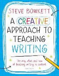 Enlarge image Cover: A Creative Approach to Teaching Writing - Continuum Publishing Corporation