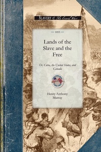 Enlarge image Cover: Lands of the Slave and the Free - Applewood Books