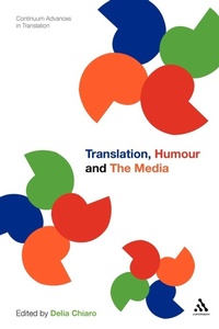 Enlarge image Cover: Translation, Humour and the Media - Continuum Publishing Corporation