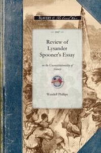 Abbildung von: Review of Lysander Spooner's Essay - Arcadia Publishing (SC)
