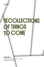 Cover: Recollections of Things to Come - University of Texas Press