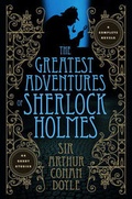 Cover: The Greatest Adventures of Sherlock Holmes - Barnes & Noble Inc