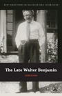 Cover: The Late Walter Benjamin - Continuum Publishing Corporation