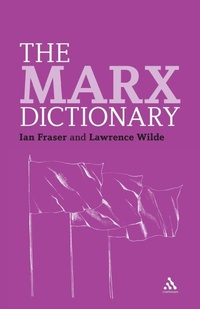 Enlarge image Cover: The Marx Dictionary - Continuum Publishing Corporation