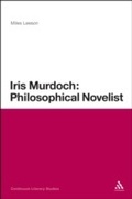 Cover: Iris Murdoch: Philosophical Novelist - Continuum Publishing Corporation