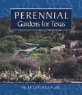 Cover: Perennial Gardens for Texas - University of Texas Press