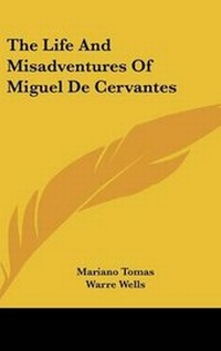 Abbildung von: The Life and Misadventures of Miguel de Cervantes - Kessinger Publishing