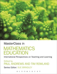 Enlarge image Cover: MasterClass in Mathematics Education - Bloomsbury Academic USA
