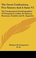 Cover: The Great Confessions, Five Sinners and a Saint V2 - Kessinger Publishing